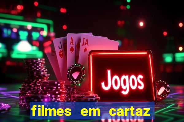 filmes em cartaz conjunto nacional